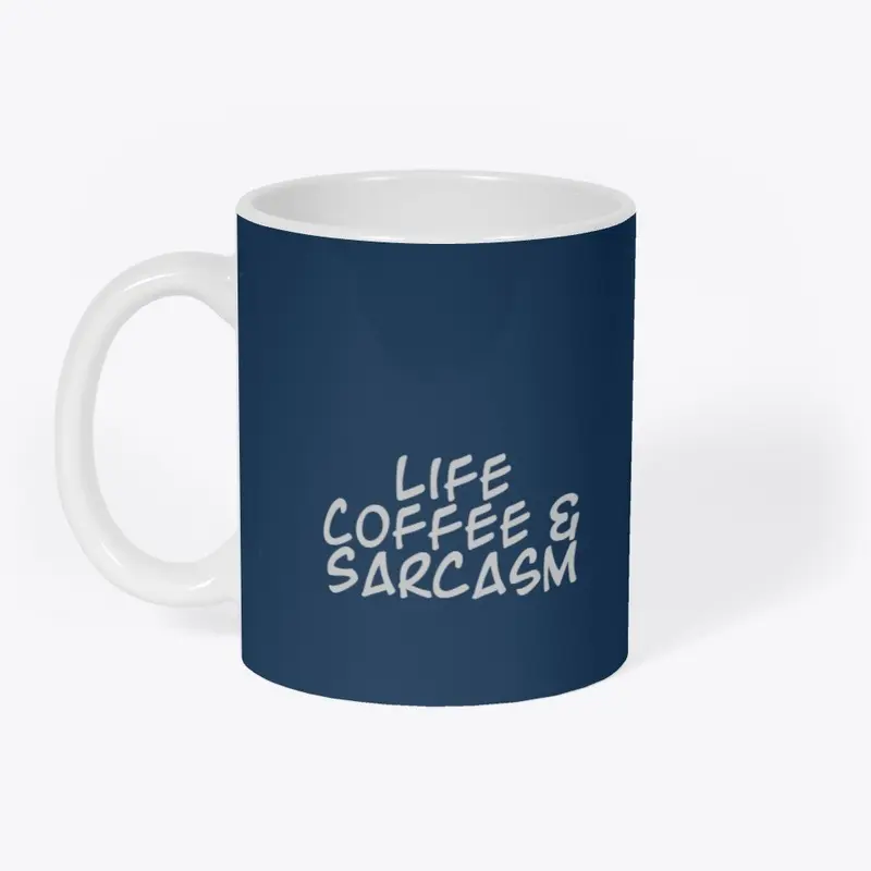 Life, Coffee and Sarcasm