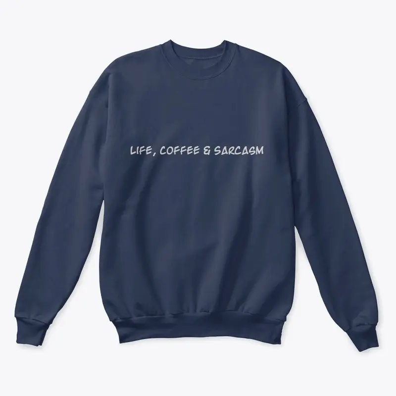 Life, Coffee and Sarcasm