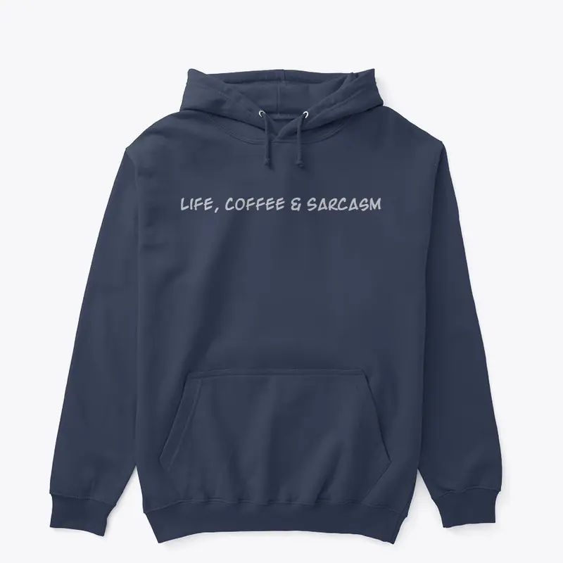 Life, Coffee and Sarcasm